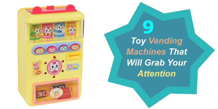 9 Toy Vending Machines